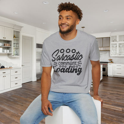 Sarcastic Comment Loading Adult T-shirt