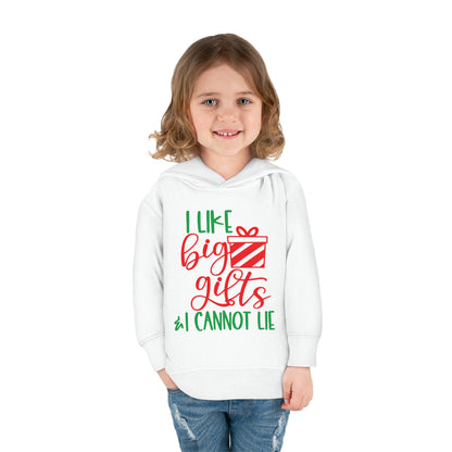 I Like Big Gifts & I Cannot Lie Toddler Pullover Fleece Hoodie