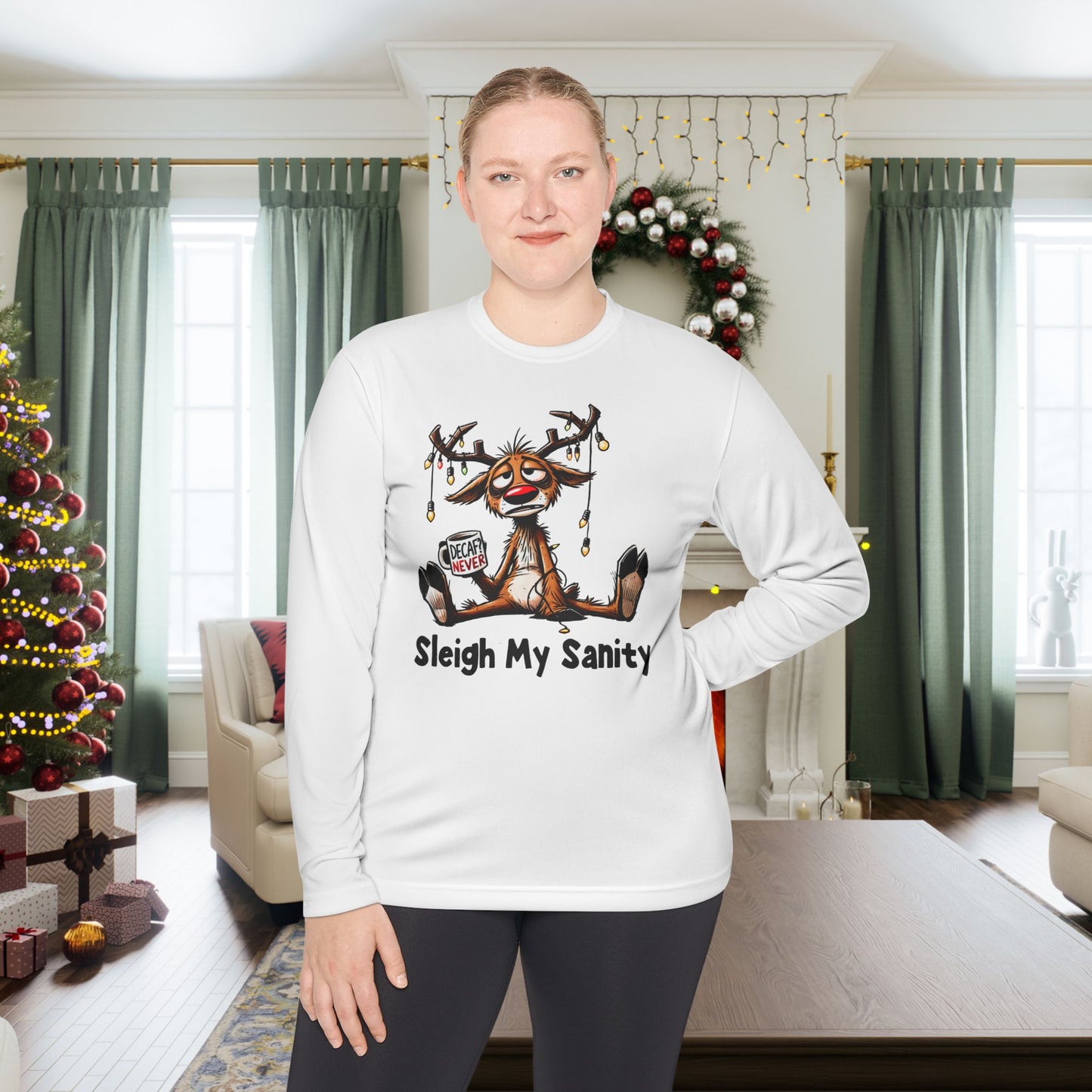 Sleigh My Sanity Adult Long Sleeve Tee