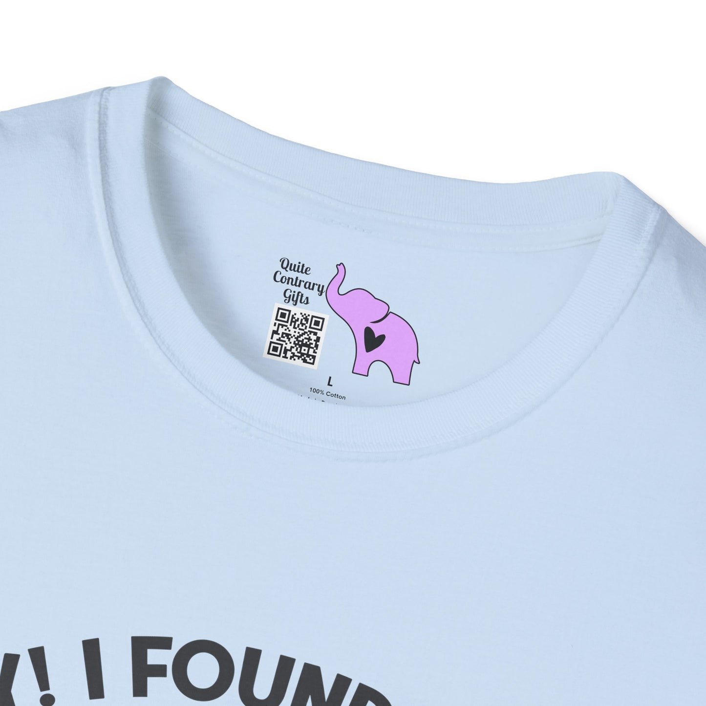 Hey! I Found Your Nose In My Business Again Adult T-shirt