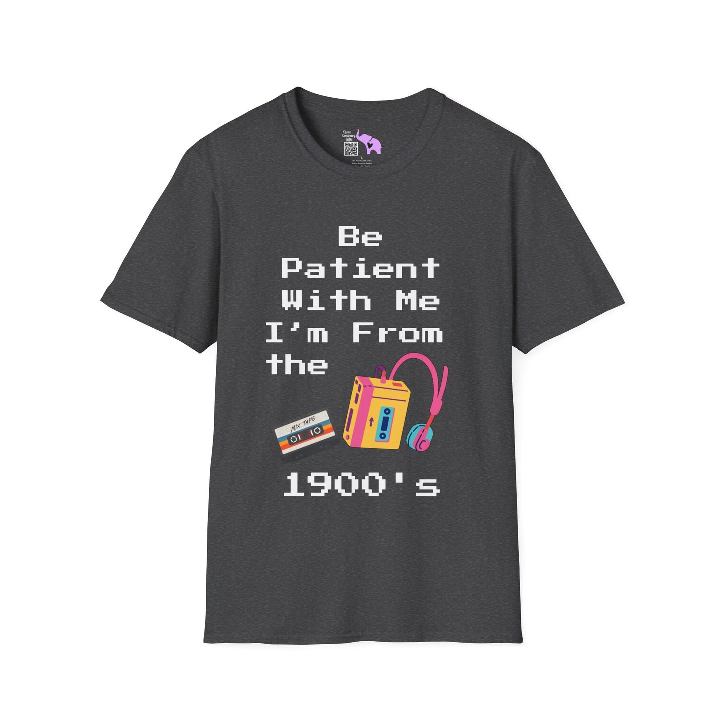 Please Be Patient With Me I'm From The 1900's T-shirt