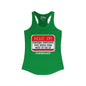 Hello, I'm Ignoring Symptoms That Would Send Most To The ER Women's Ideal Racerback Tank