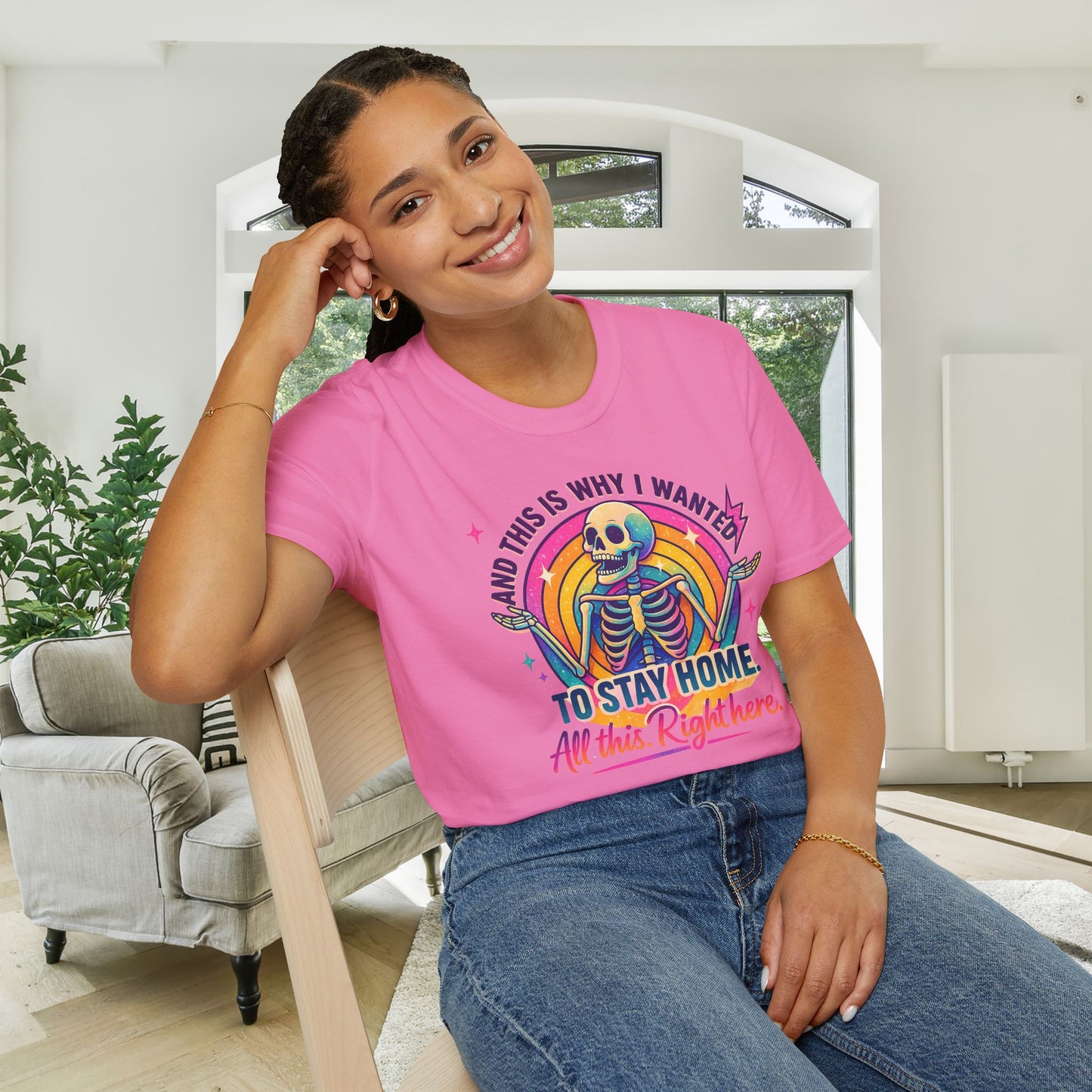 And This Is Why I Wanted To Stay Home All This Right Here Adult T-shirt