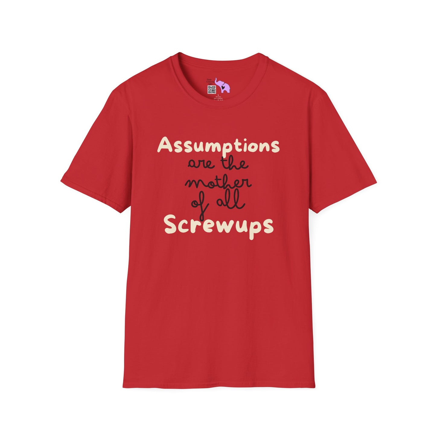 Assumptions Are The Mother of All Screwups Adult T-shirt