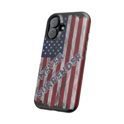 Never Surrender American Flag MagSafe® Compatible Tough Case for iPhone