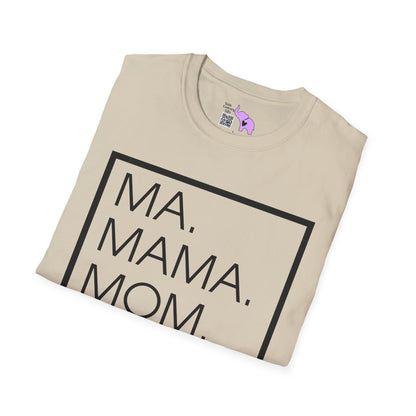 Ma. Mama. Mom. Bruh. Adult T-shirt