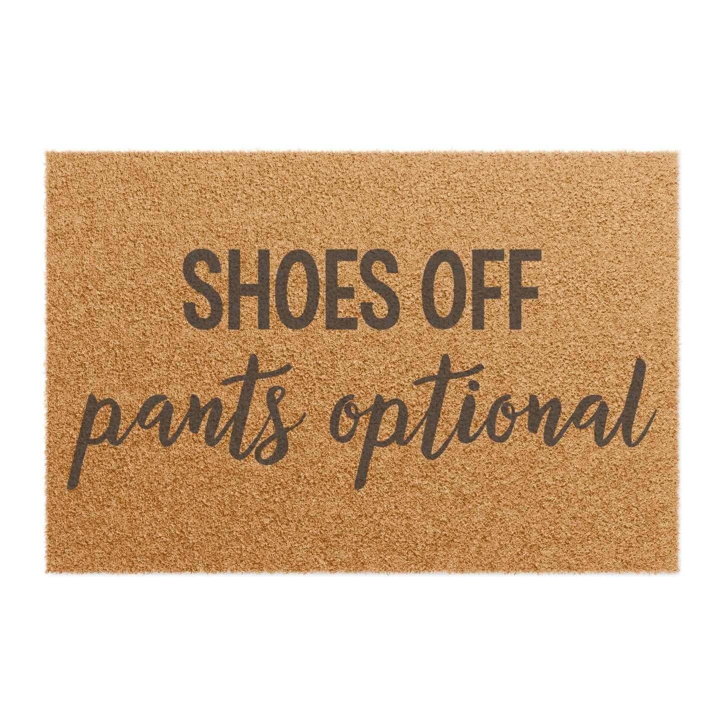 Shoes Off Pants Optional Coconut Fiber Doormat