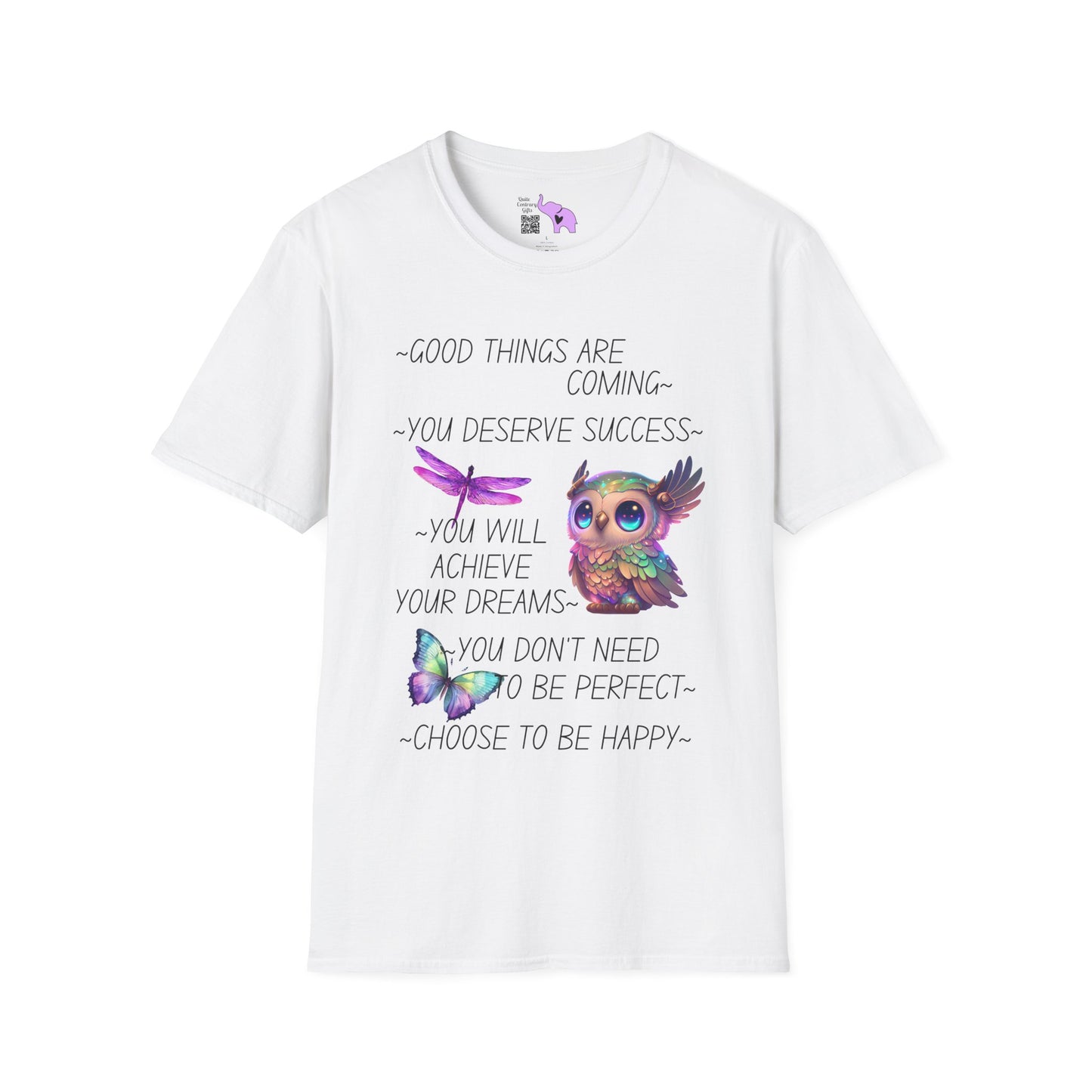 Good Things Are Coming Choose To Be Happy Adult T-shirt