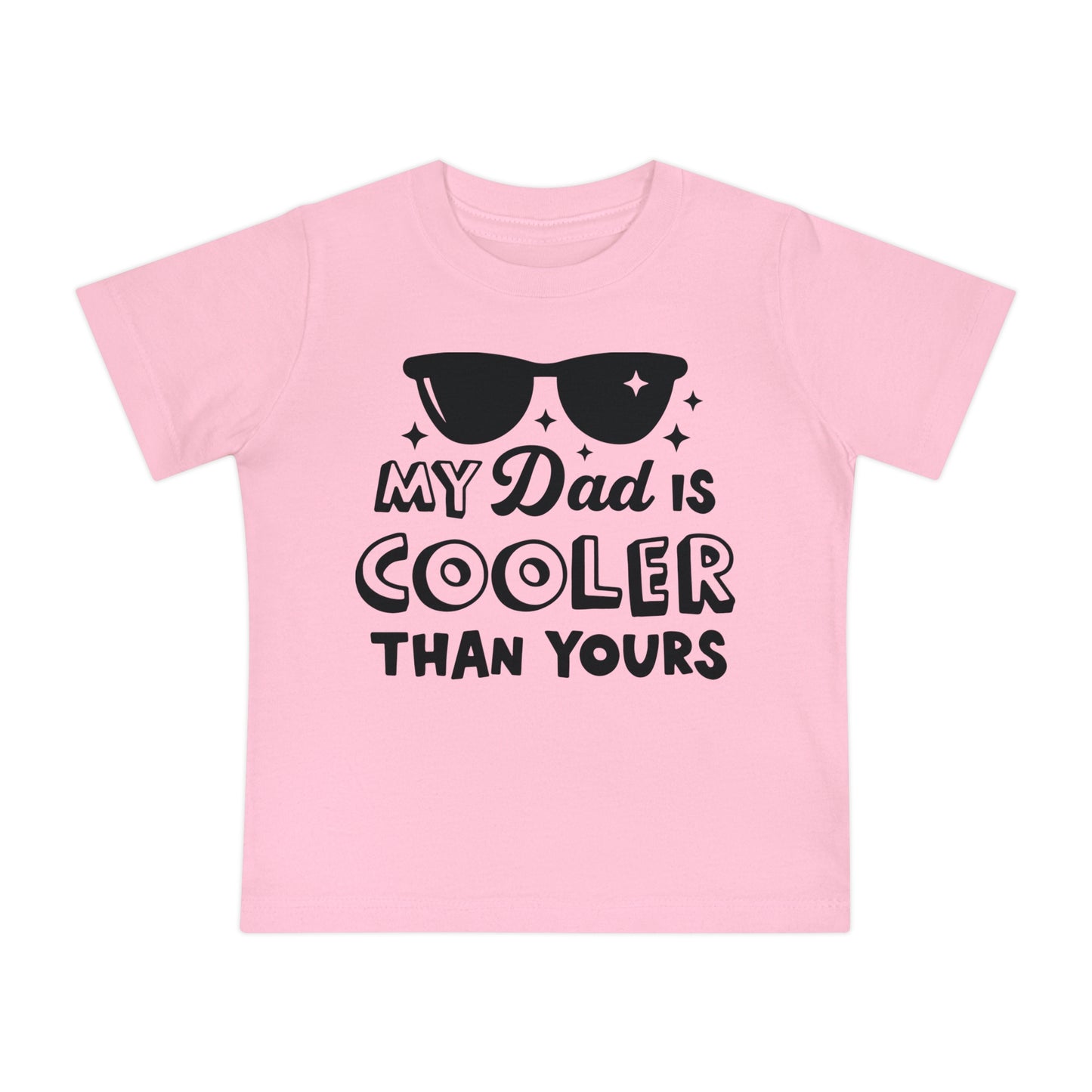 My Dad is Cooler Than Yours Infant T-Shirt