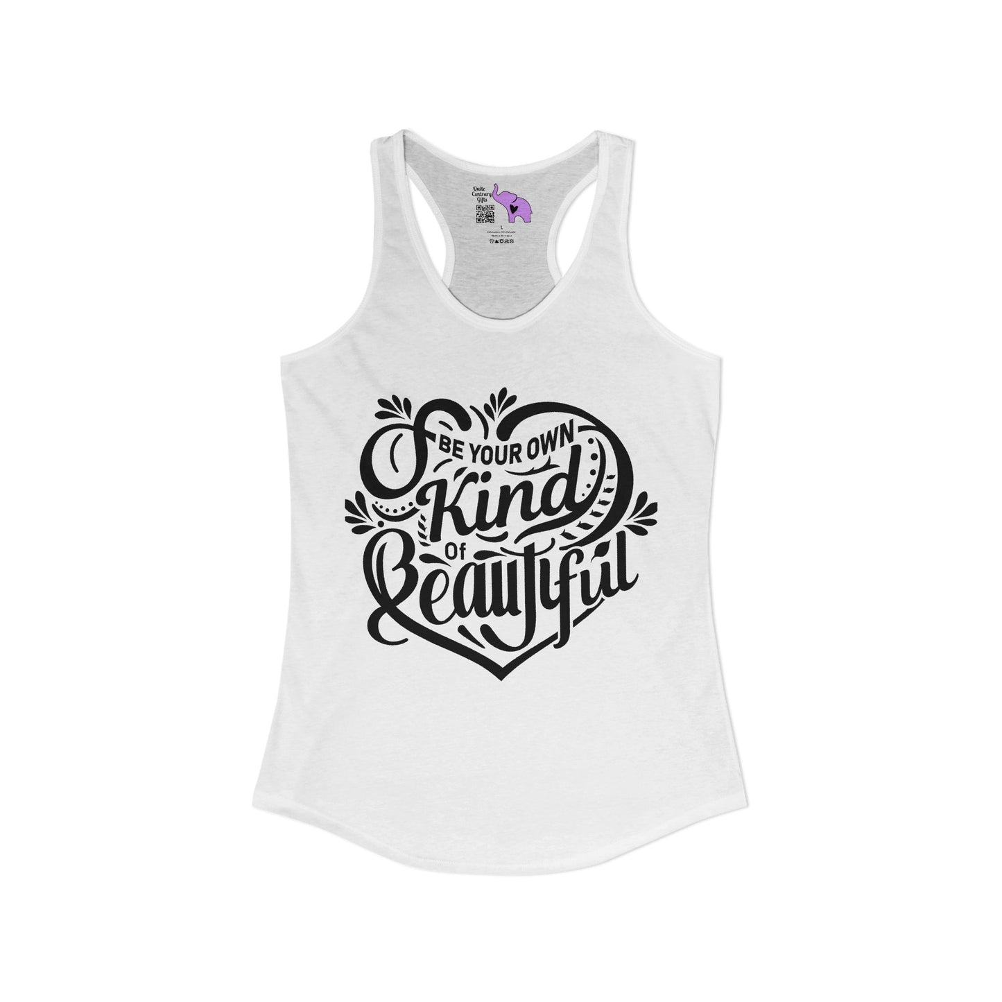 Be Your Own Kind Of Beautiful Women's Ideal Racerback Tank