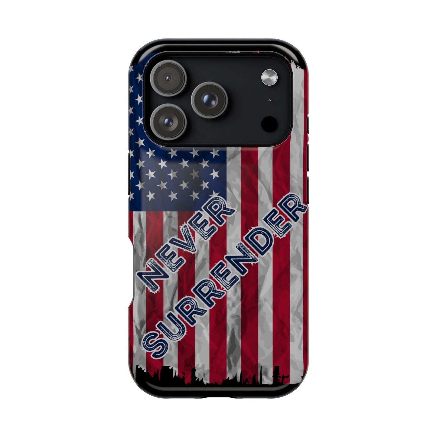 Never Surrender American Flag MagSafe® Compatible Tough Case for iPhone