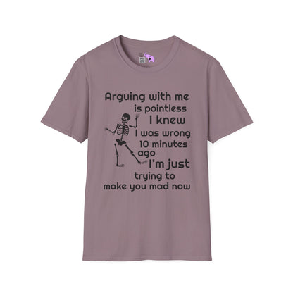 Arguing With Me Is Pointless... Adult T-shirt