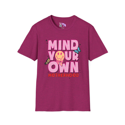 Mind Your Own Motherhood T-shirt