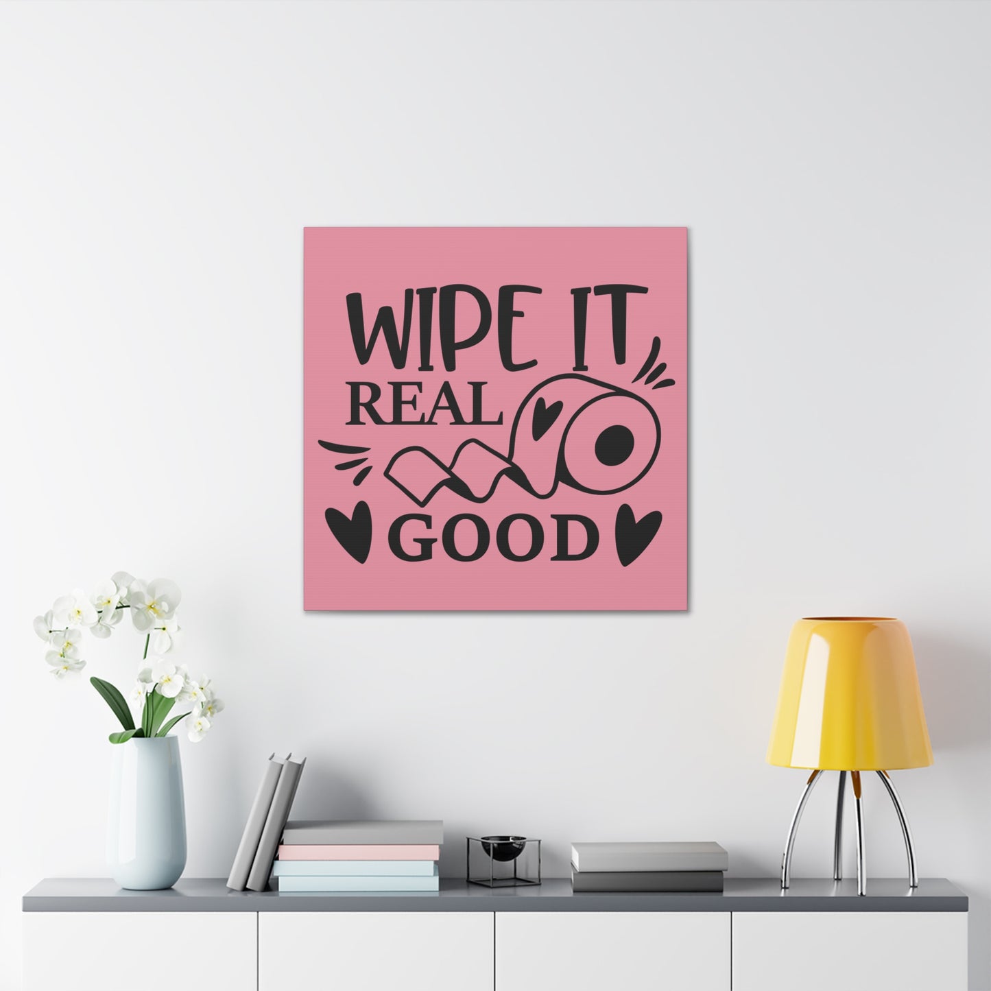 Wipe It Real Good Canvas Square Wraps w/o Frame