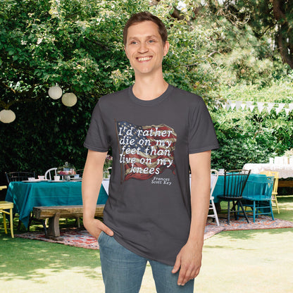 I'd Rather Die On My Feet Than Live On My Knees Adult T-shirt