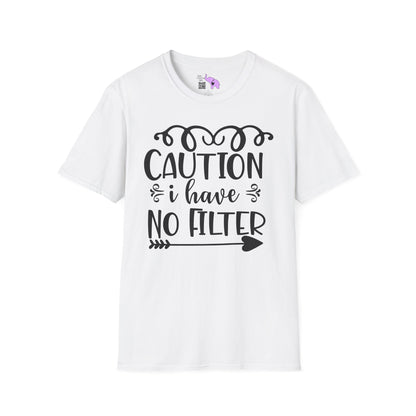 Caution I Have No Filter Adult T-shirt