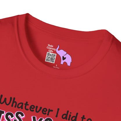 Whatever I Did... Adult T-shirt