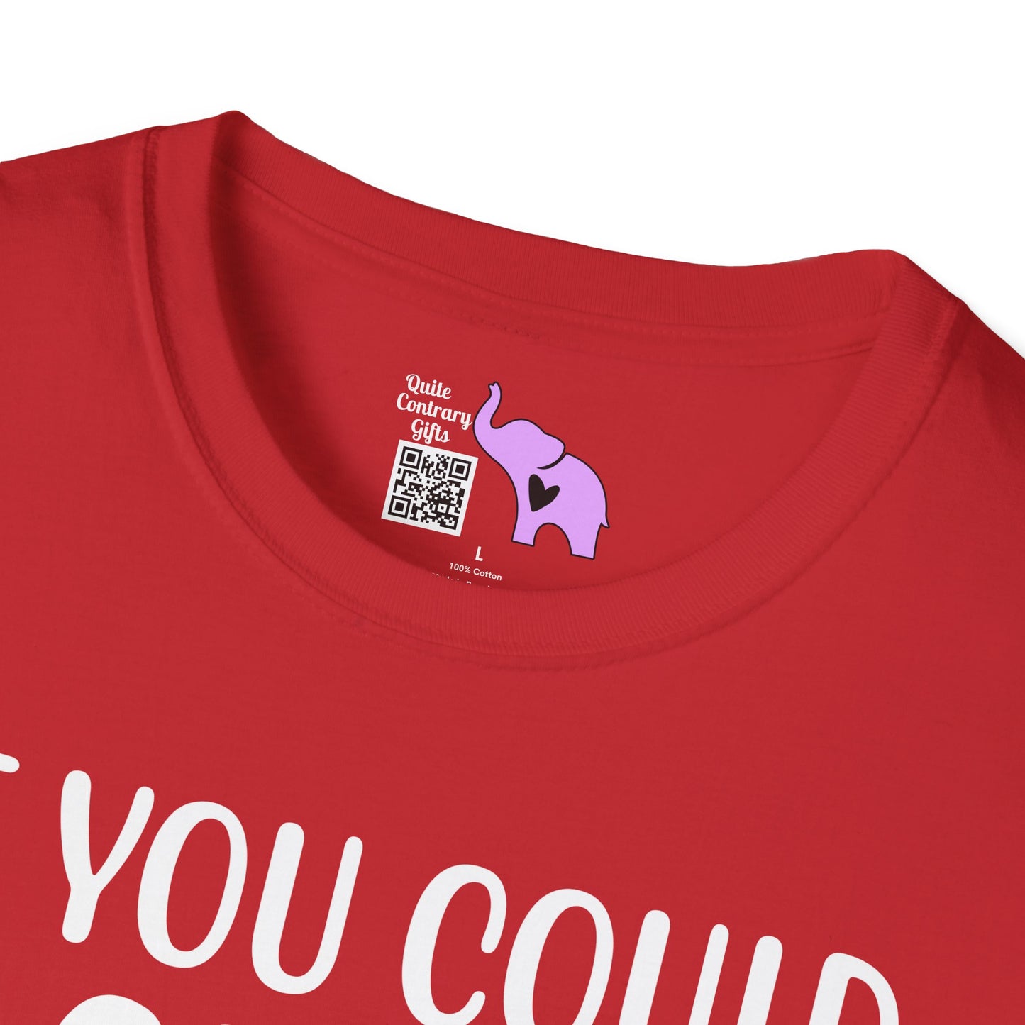 If You Could Stop Talking That'd Be Great Adult T-shirt