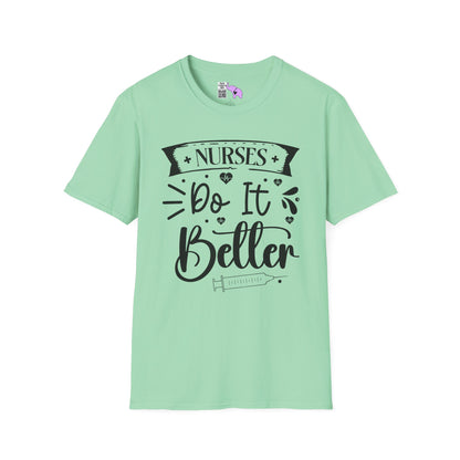 Nurses Do It Better Adult T-shirt