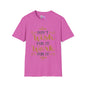 Don't Wish For It Work For It Adult T-shirt