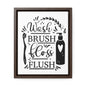 Wash, Brush, Floss, Flush Canvas Wraps, Vertical Frame