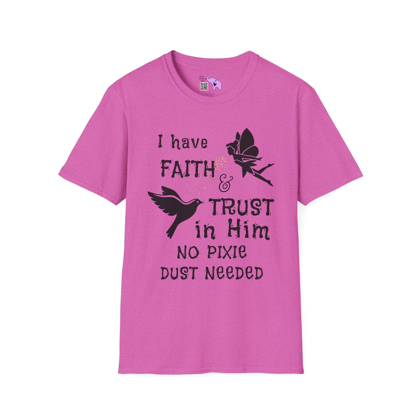 Faith Trust No PIxie Dust Adult T-shirt