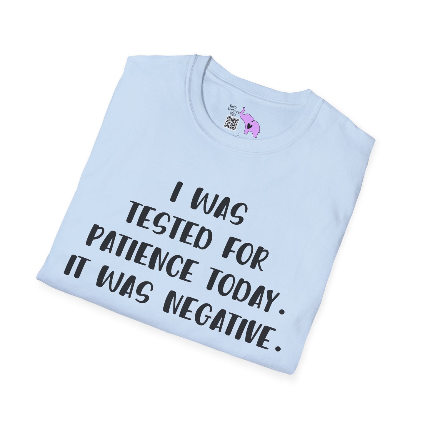I Was Tested For Patience Today It Was Negative Adult T-shirt