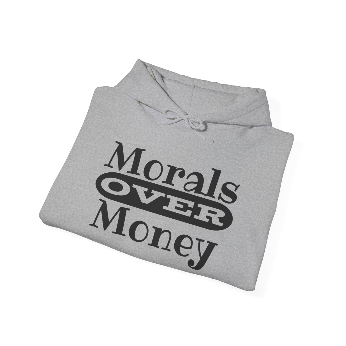 Morals Over Money Heavy Blend™ Hooded Sweatshirt