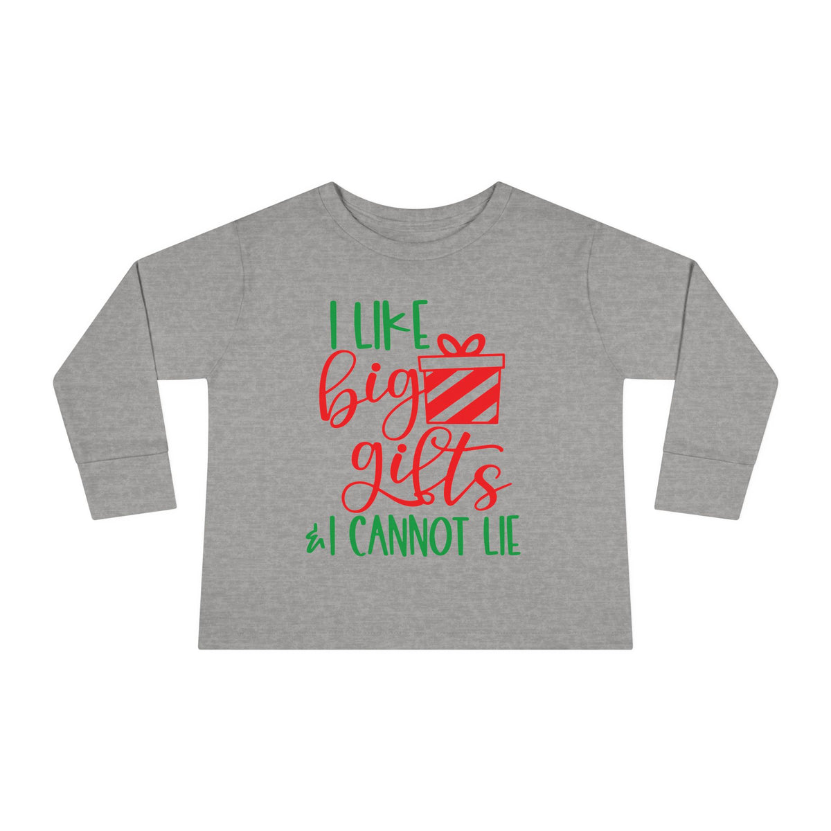 I Like Big Gifts & I Cannot Lie Toddler Long Sleeve Tee