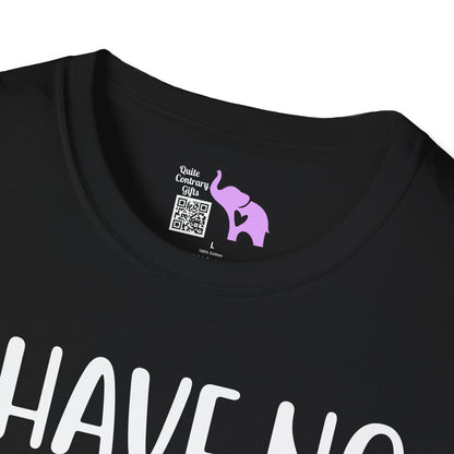 I Have No Idea What I'm Doing Adult T-shirt