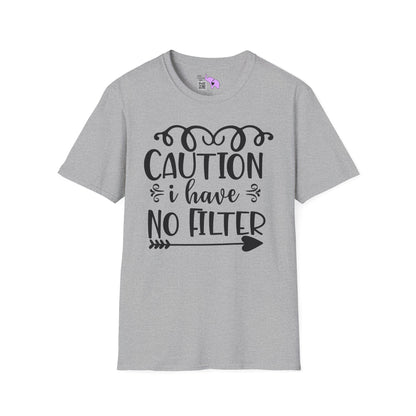 Caution I Have No Filter Adult T-shirt
