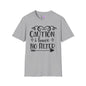 Caution I Have No Filter Adult T-shirt