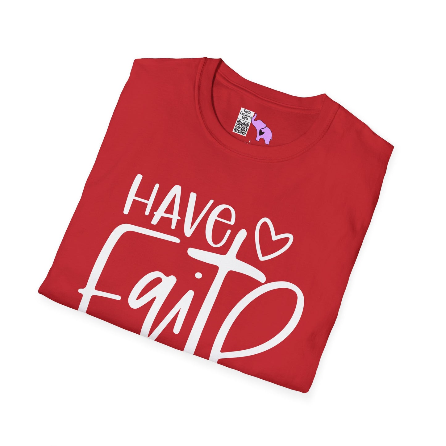 Have Faith Adult T-shirt