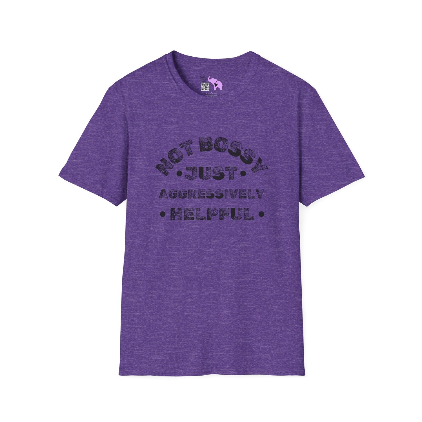 Not Bossy Just Aggressively Helpful T-shirt