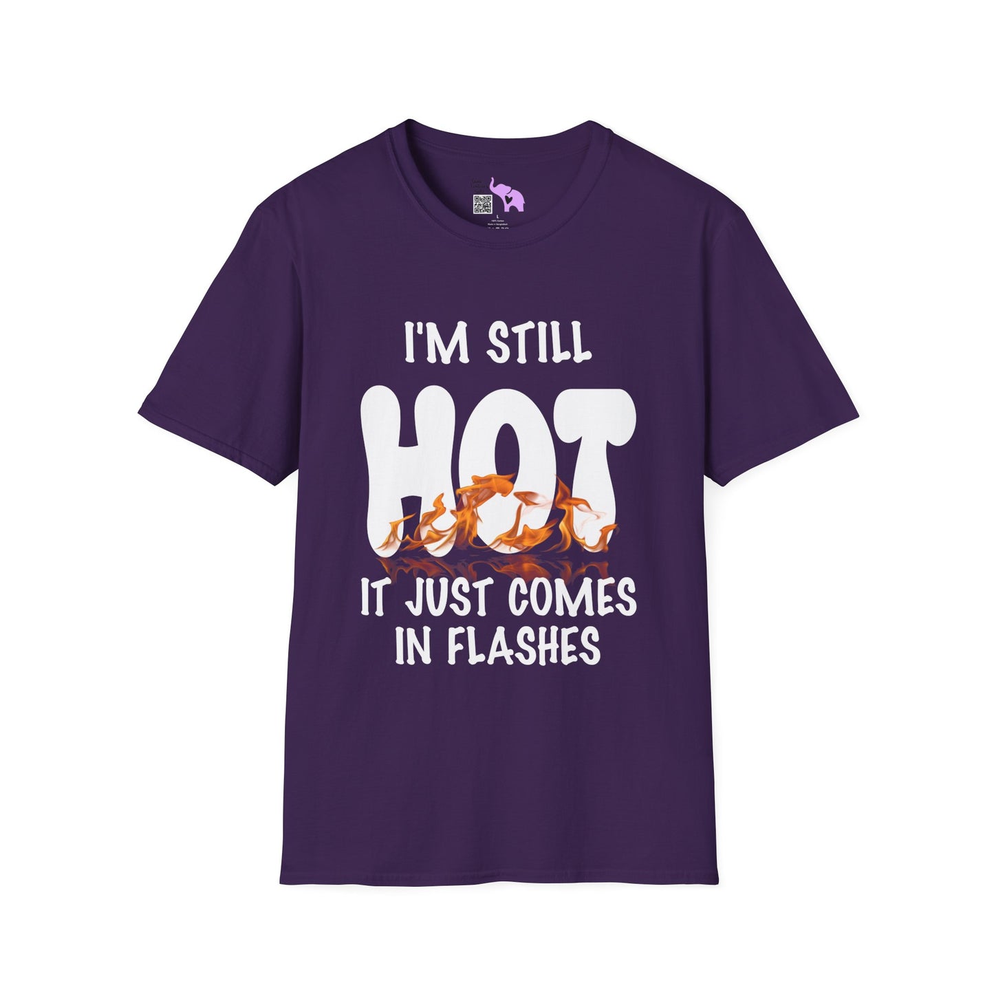 I'm Still Hot It Just Comes In Flashes Adult T-shirt