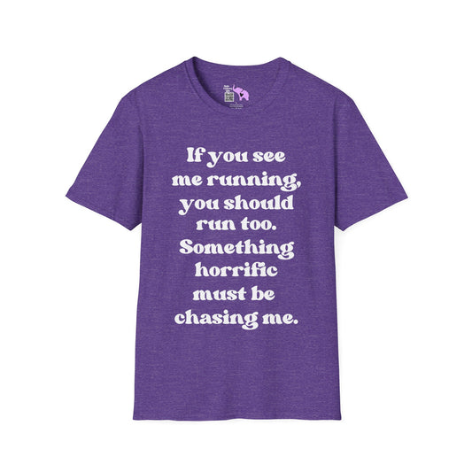 If You See Me Running T-shirt