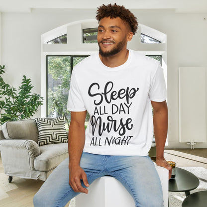 Sleep All Day Nurse All Night Adult T-shirt