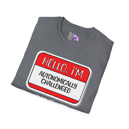 Hello, I'm Autonomically Challenged Adult T-shirt