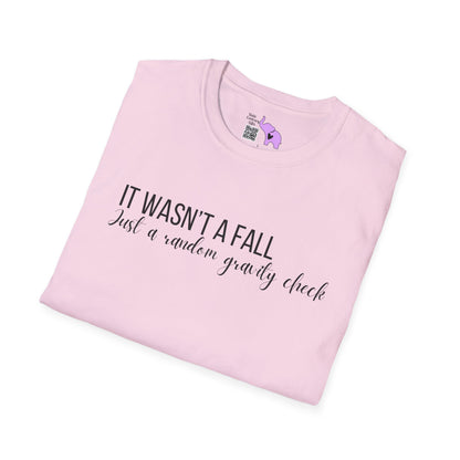 It Wasn't A Fall, Just A Random Gravity Check Adult T-shirt