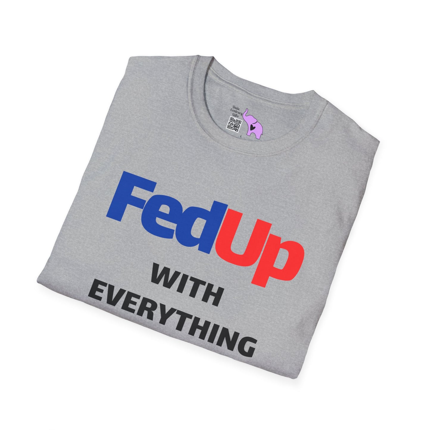 Fed Up With Everything and Everyone Adult T-shirt
