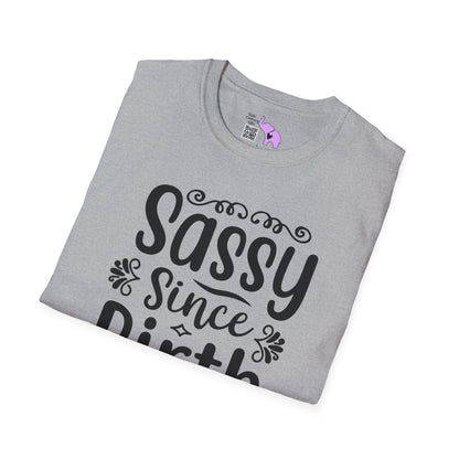 Sassy Since Birth Adult T-shirt