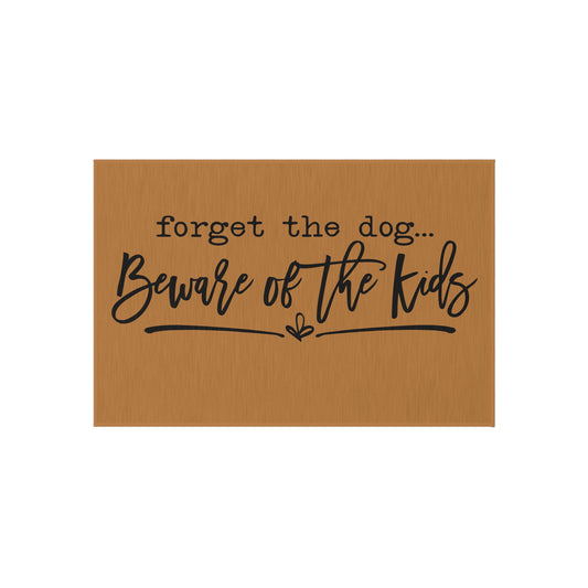 Forget The Dog Beware The Kids Outdoor Rug