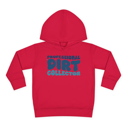 Professional Dirt Collector Toddler Hoodie
