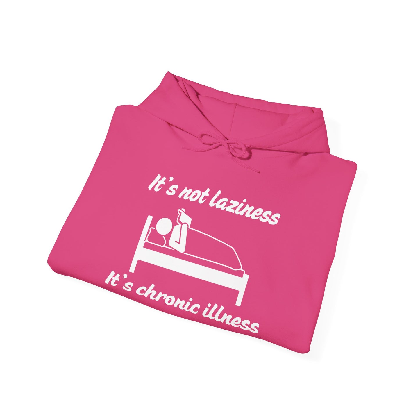 It's Not Laziness It's Chronic Illness Heavy Blend™ Hooded Sweatshirt