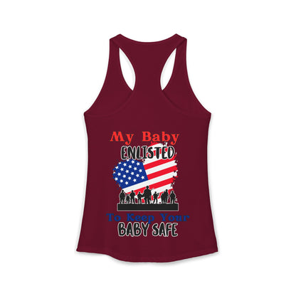 My Baby Enlisted to Keep Your Baby Safe Women's Ideal Racerback Tank