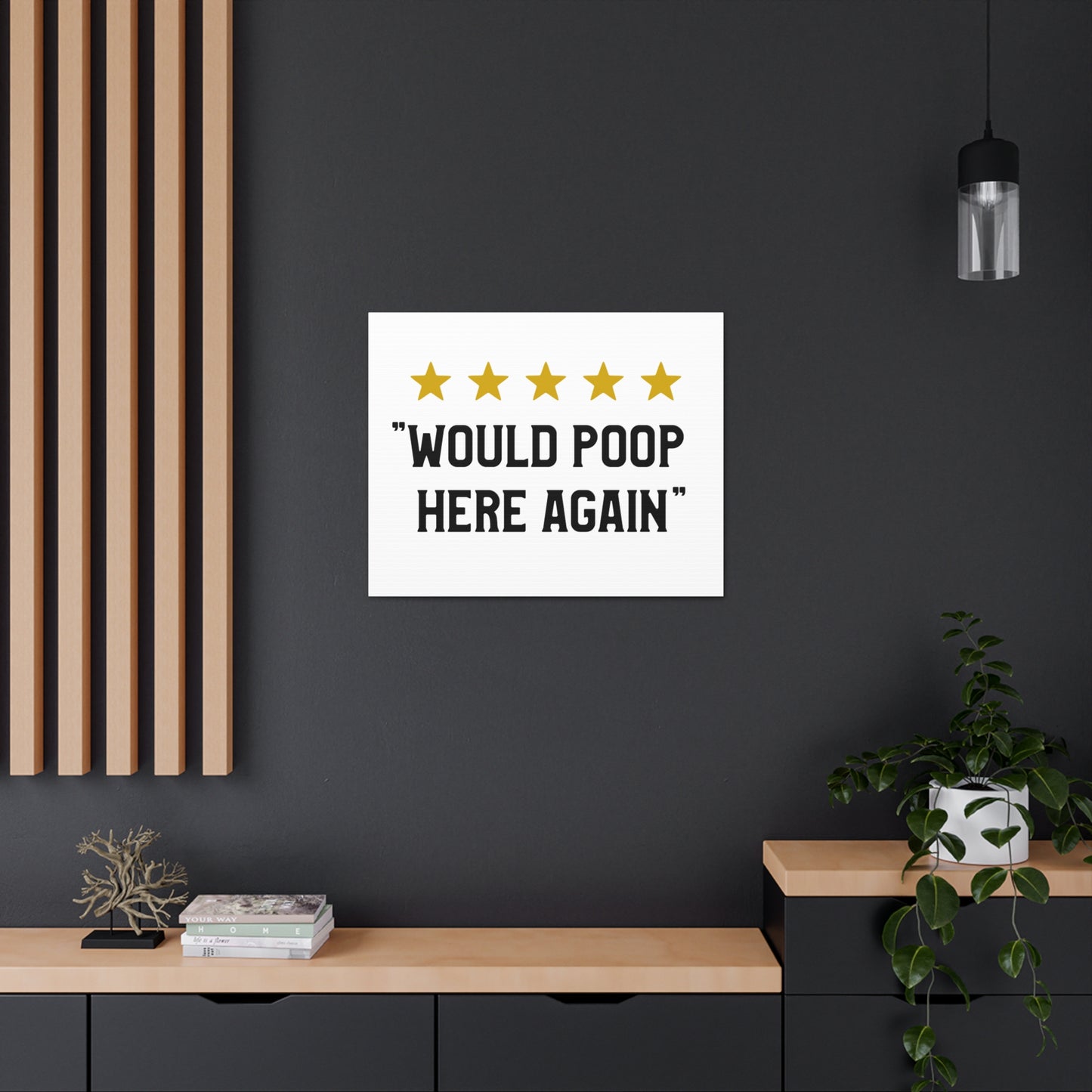 Would Poop Here Again Canvas Horizontal Wraps w/o Frame