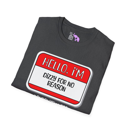 Hello, I'm Dizzy For No Reason Adult T-shirt
