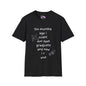 Six Munths Ago I Cudnt Evn Spel Gradjuete... Adult T-shirt