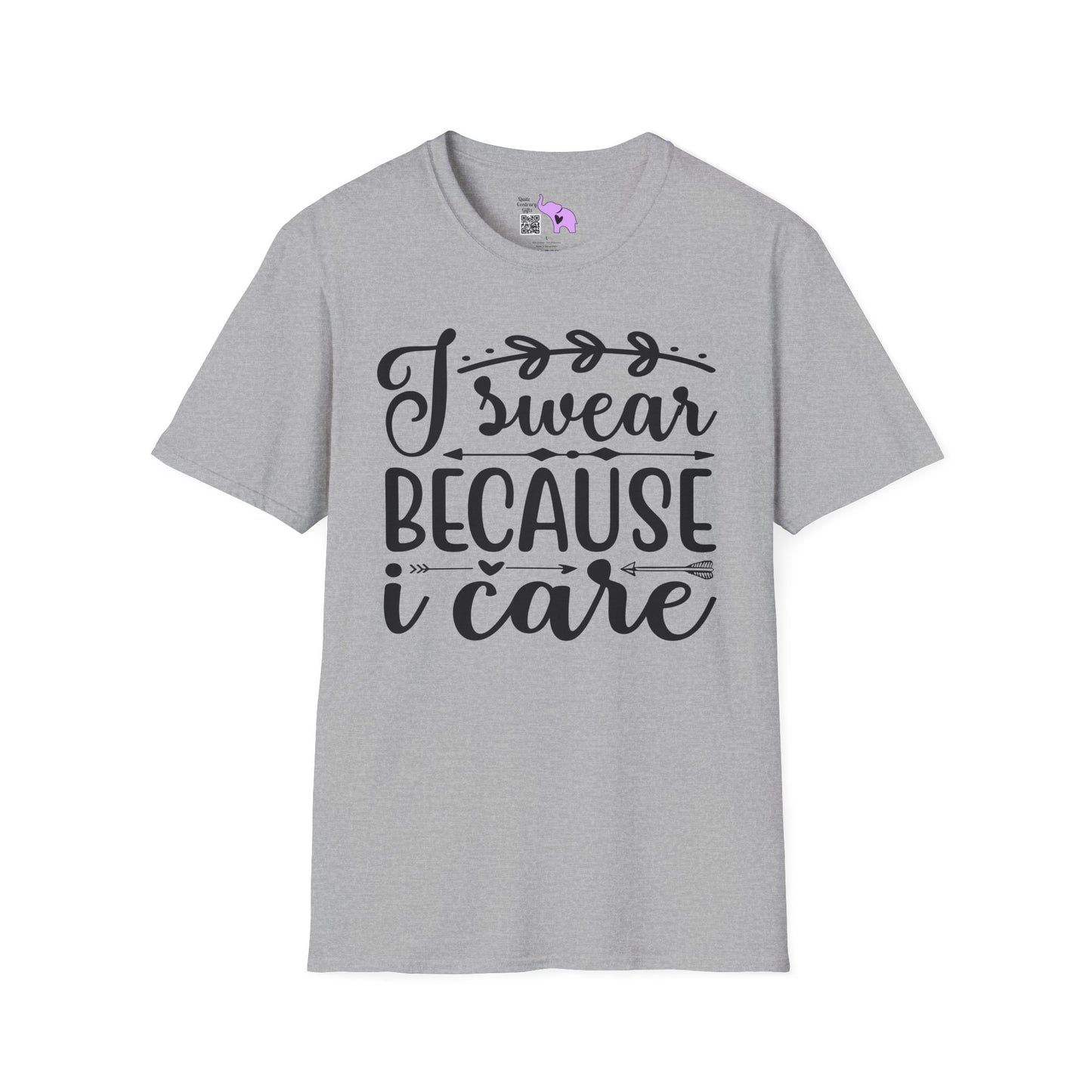 I Swear Because I Care Adult T-shirt