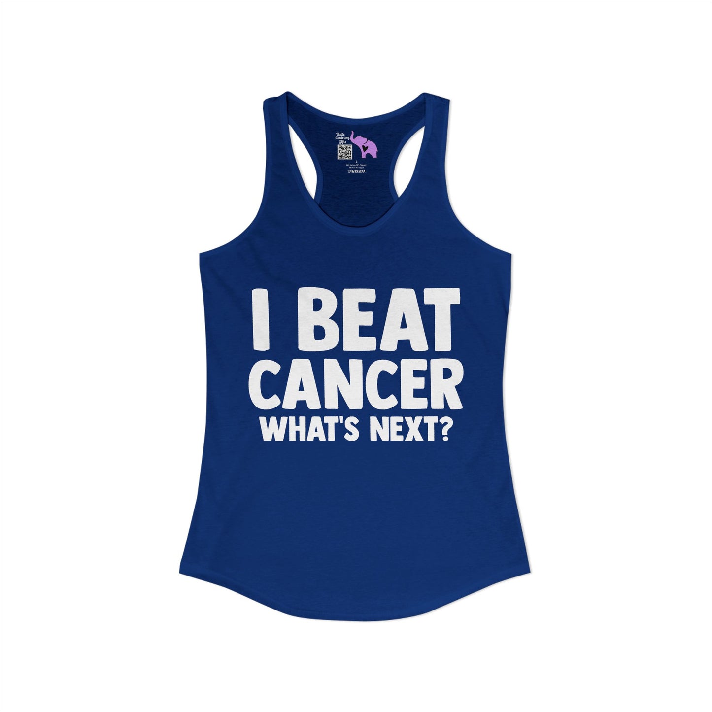 I Beat Cancer What's Next? Women's Ideal Racerback Tank